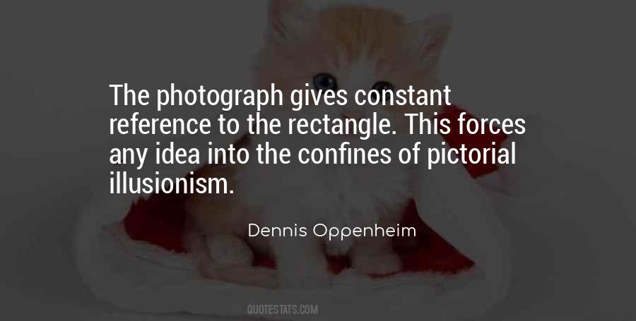 Dennis Oppenheim Quotes #479048