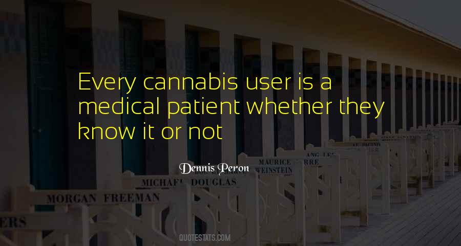 Dennis Peron Quotes #1206727 Dennis Peron Quotes #1206727