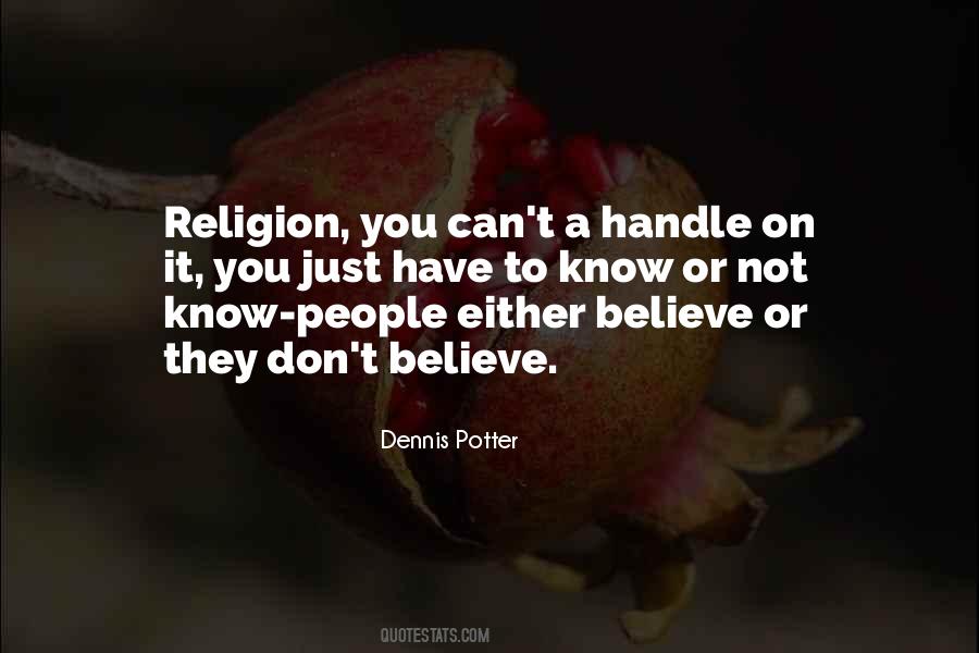 Dennis Potter Quotes #1086364