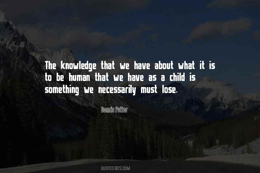 Dennis Potter Quotes #1179364