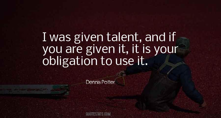 Dennis Potter Quotes #1353436