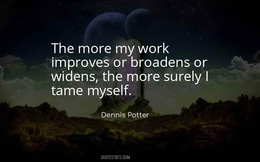 Dennis Potter Quotes #583224