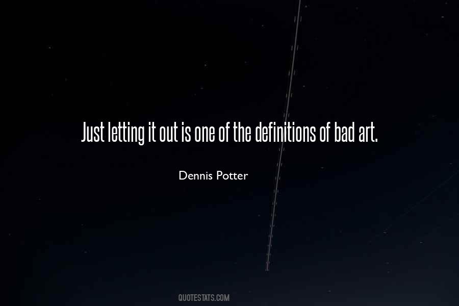 Dennis Potter Quotes #685038