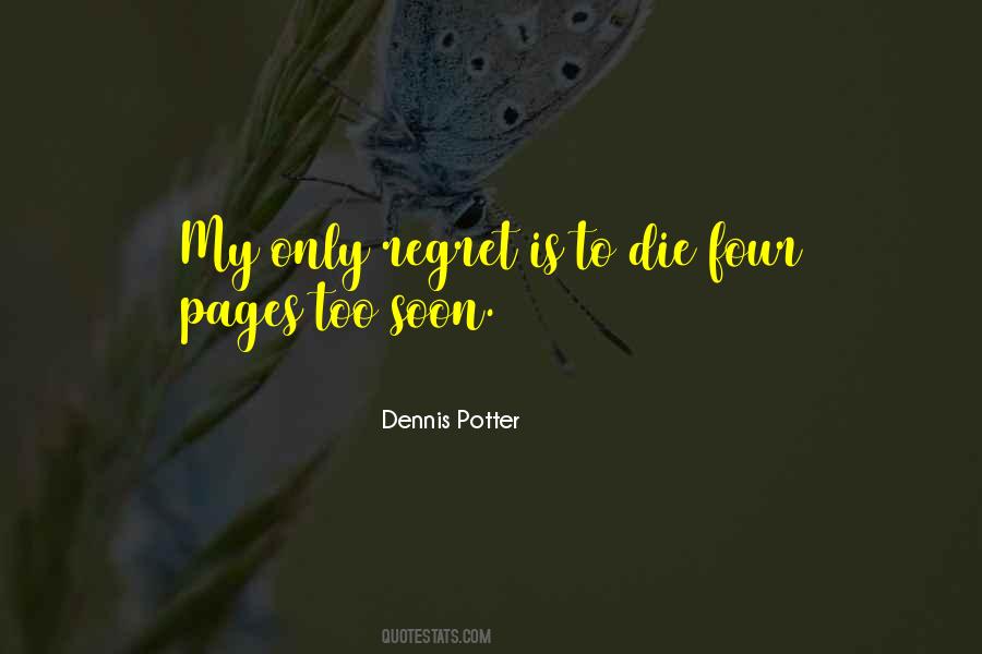 Dennis Potter Quotes #737813