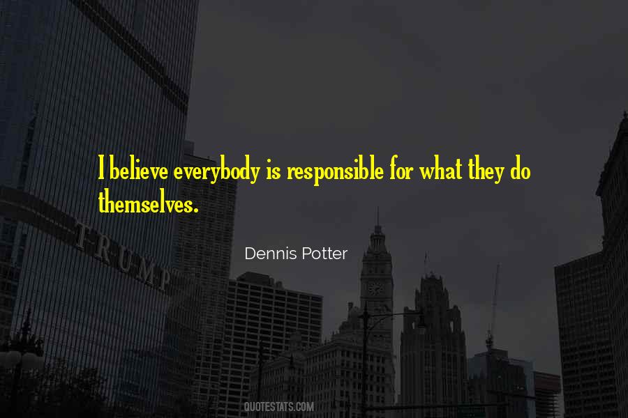 Dennis Potter Quotes #947967