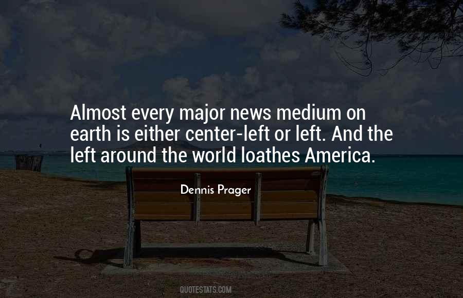 Dennis Prager Quotes #1321077