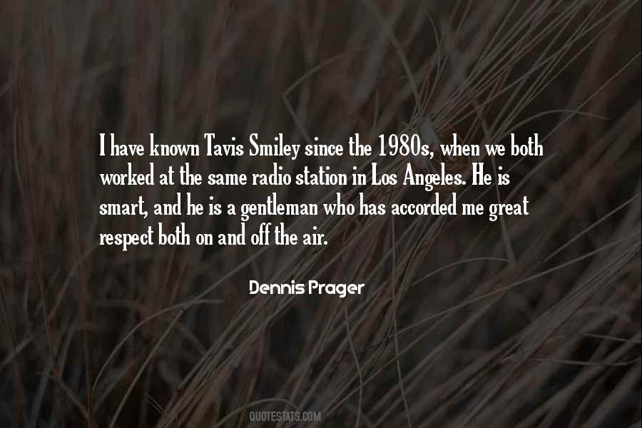 Dennis Prager Quotes #1382329