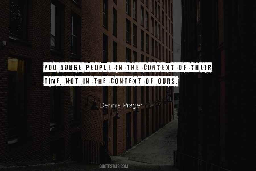 Dennis Prager Quotes #1507249