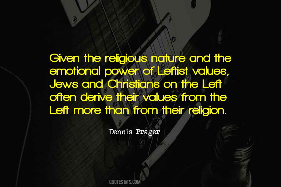 Dennis Prager Quotes #1729812