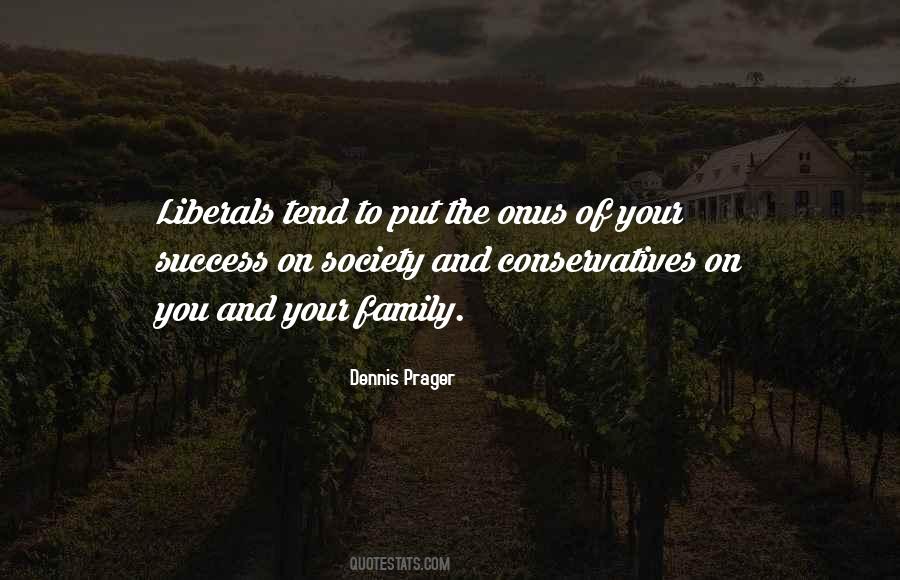 Dennis Prager Quotes #1865757