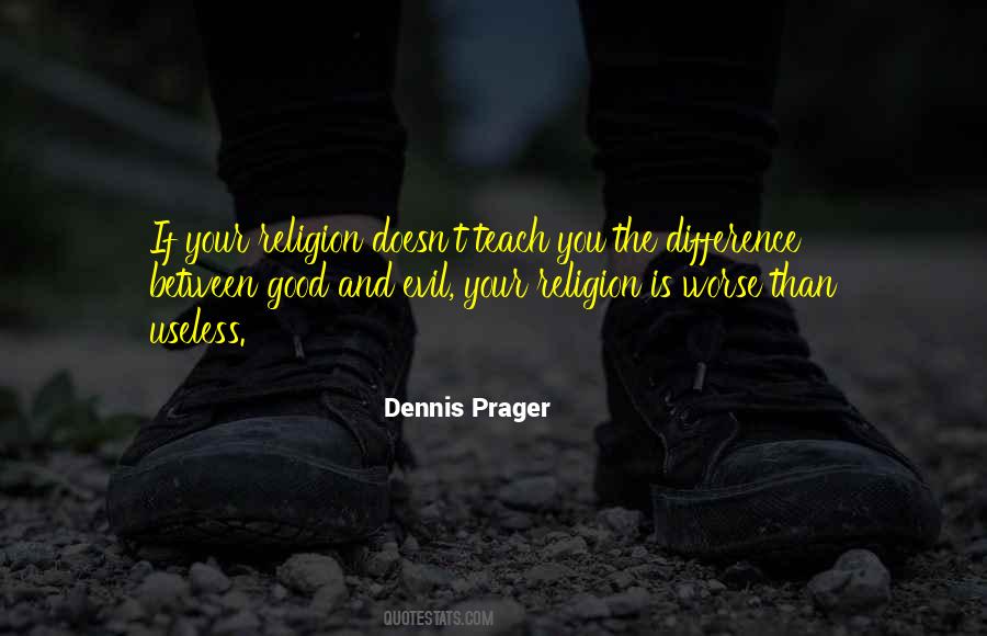 Dennis Prager Quotes #246516