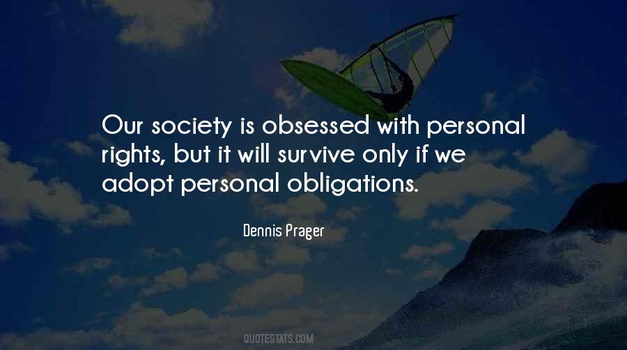 Dennis Prager Quotes #375335