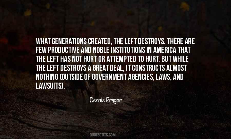 Dennis Prager Quotes #802907