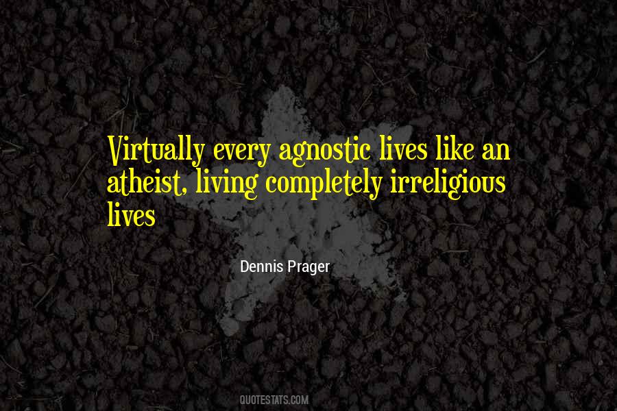 Dennis Prager Quotes #888216