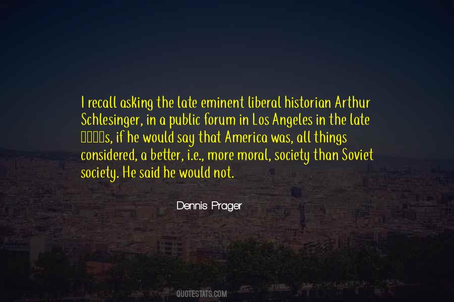 Dennis Prager Quotes #968010