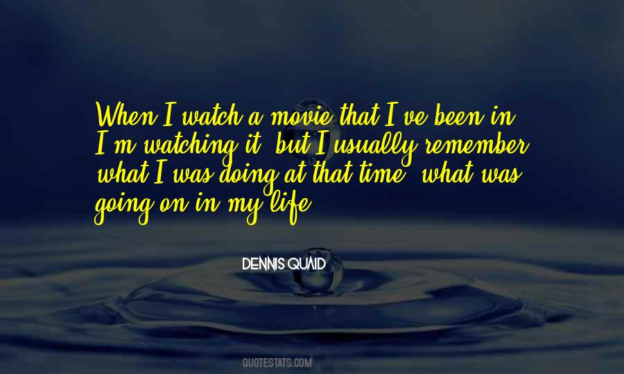 Dennis Quaid Quotes #1160046