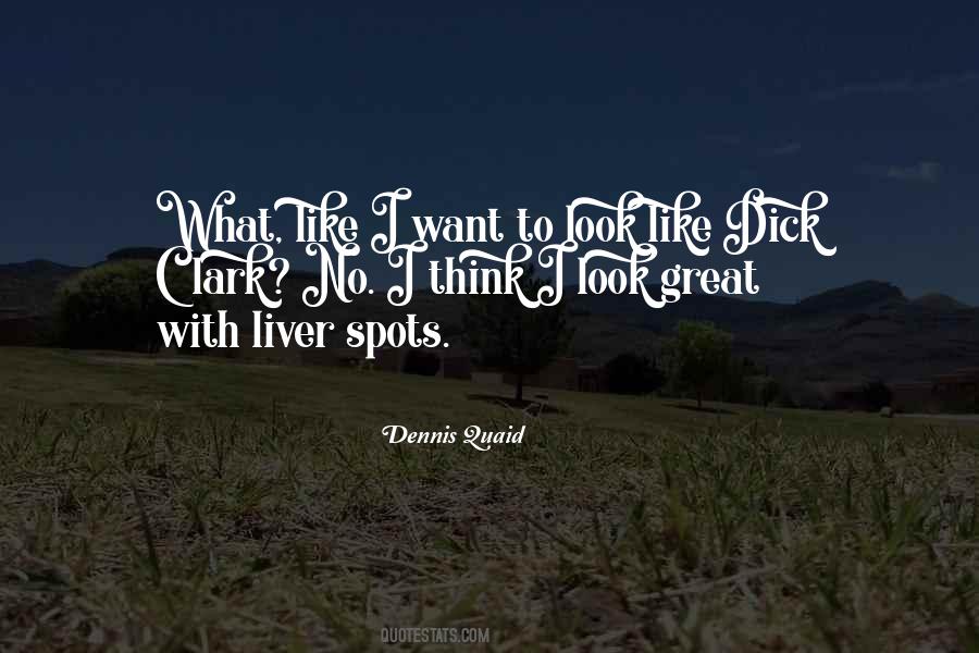 Dennis Quaid Quotes #26821