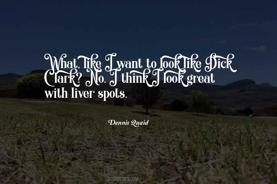 Dennis Quaid Quotes #26821