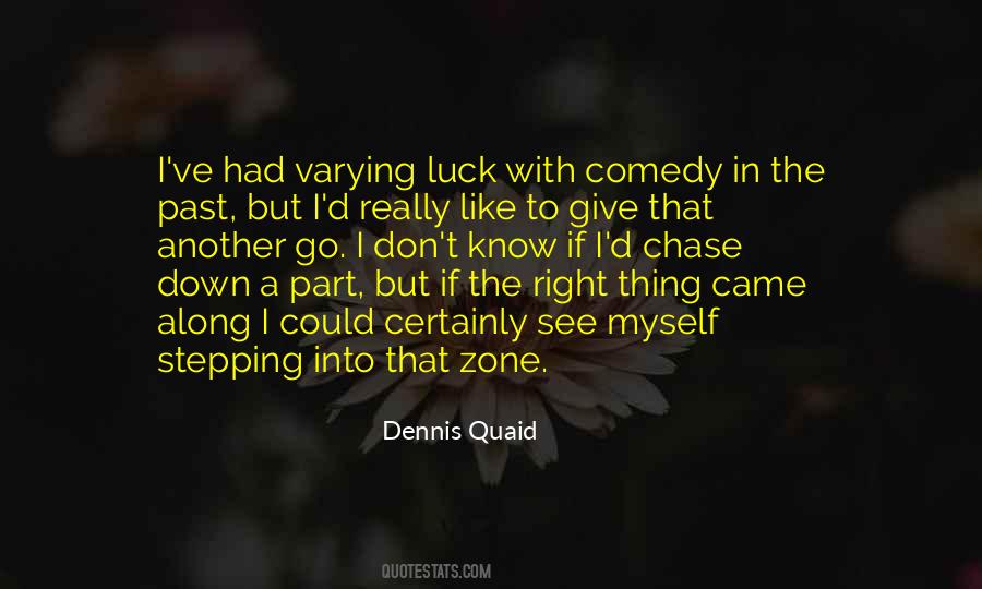 Dennis Quaid Quotes #271588