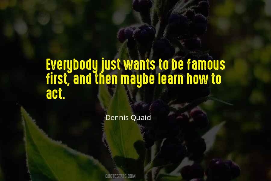 Dennis Quaid Quotes #422064
