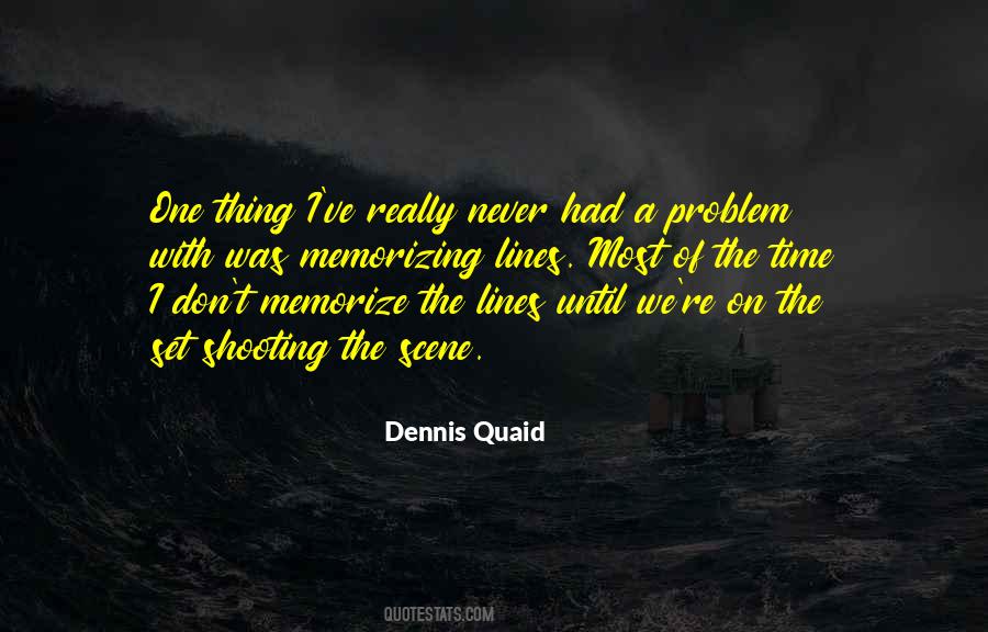 Dennis Quaid Quotes #583980