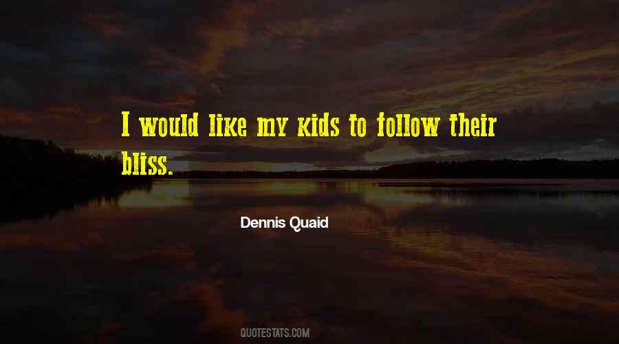 Dennis Quaid Quotes #938420