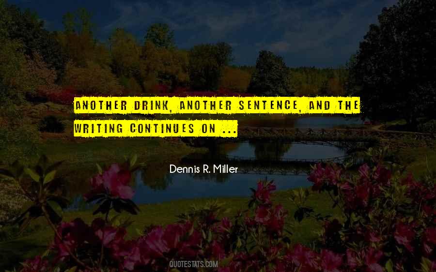 Dennis R. Miller Quotes #1268068