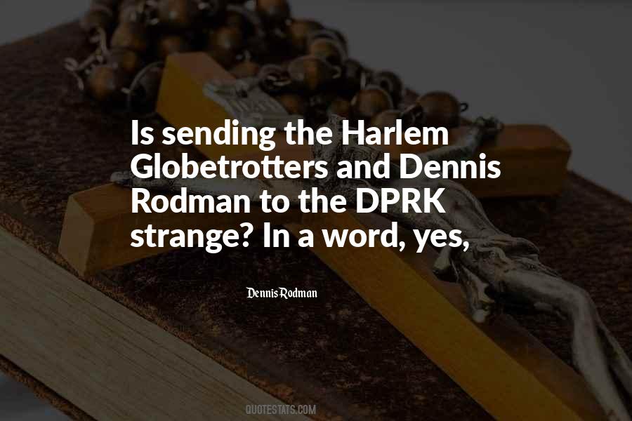Dennis Rodman Quotes #1264296