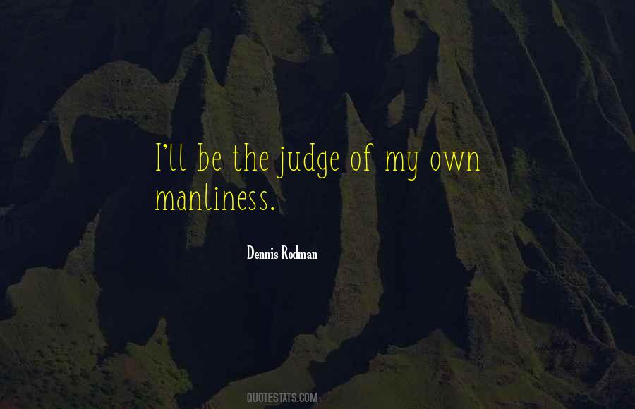Dennis Rodman Quotes #1312011