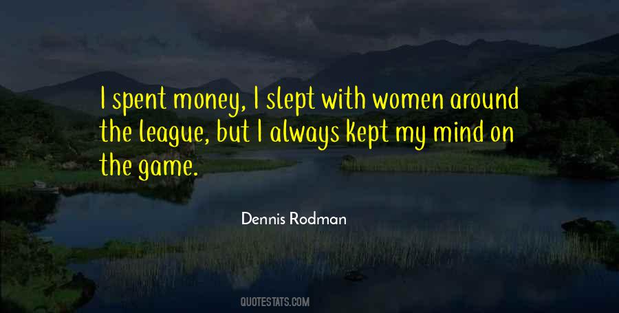 Dennis Rodman Quotes #1769407