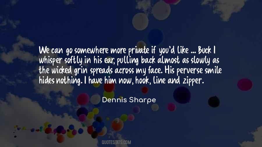 Dennis Sharpe Quotes #1333568