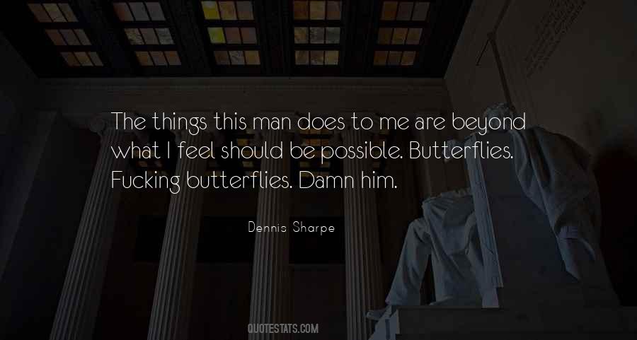 Dennis Sharpe Quotes #1437786