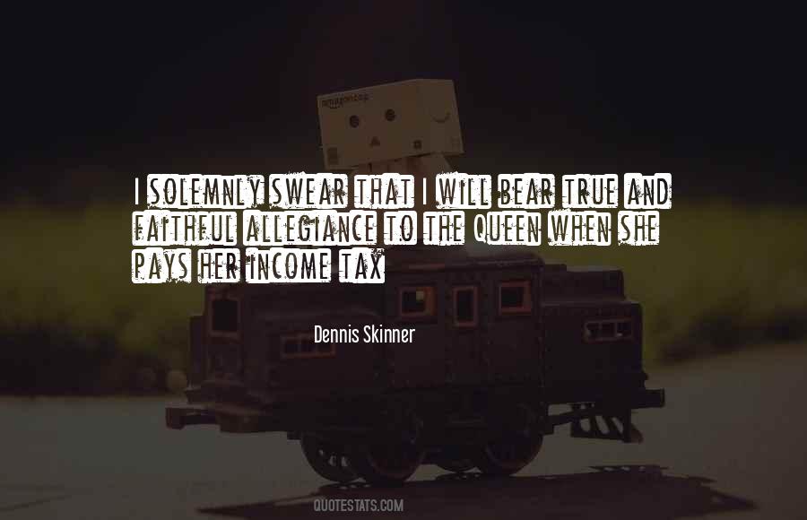 Dennis Skinner Quotes #1648099