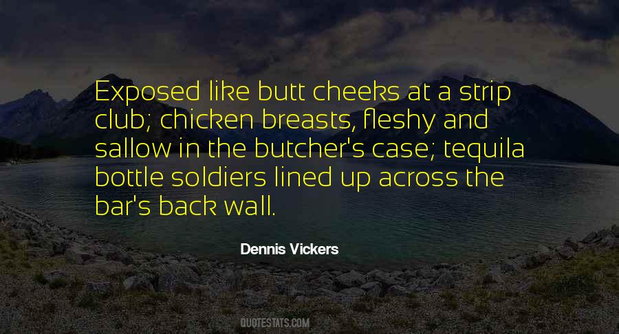 Dennis Vickers Quotes #1123713