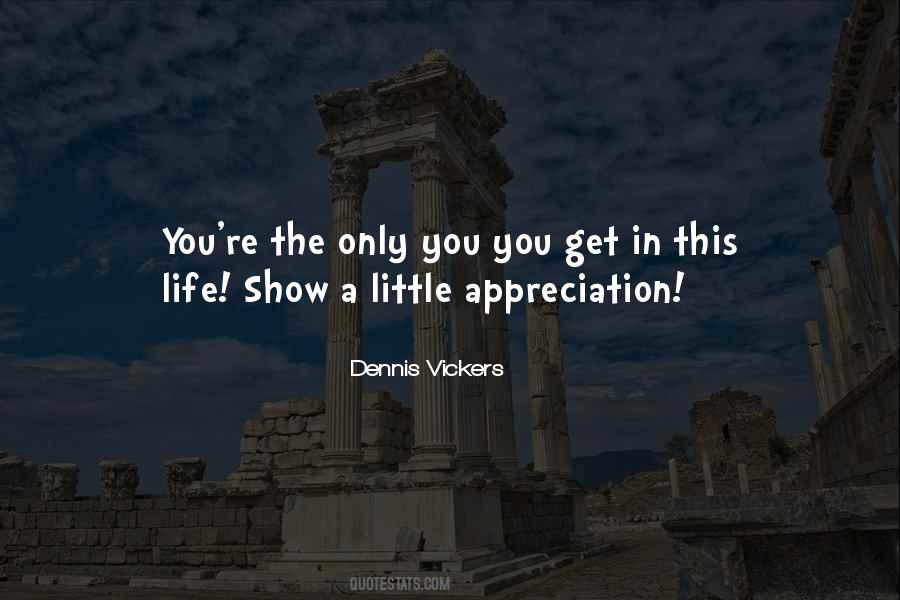 Dennis Vickers Quotes #1294196