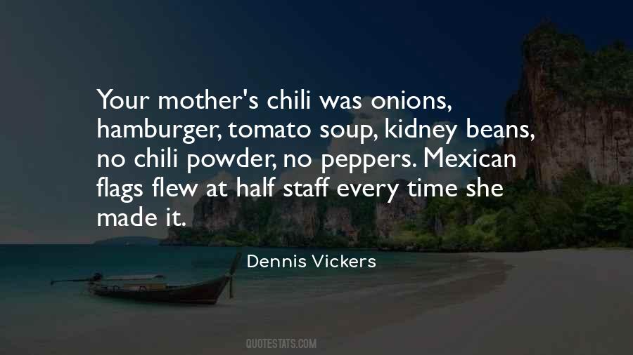 Dennis Vickers Quotes #1684524