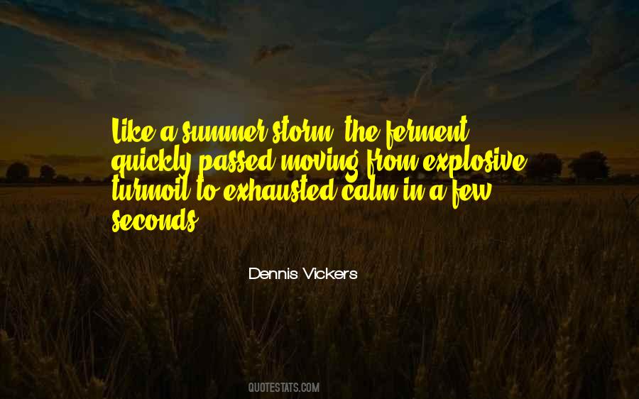 Dennis Vickers Quotes #1701957