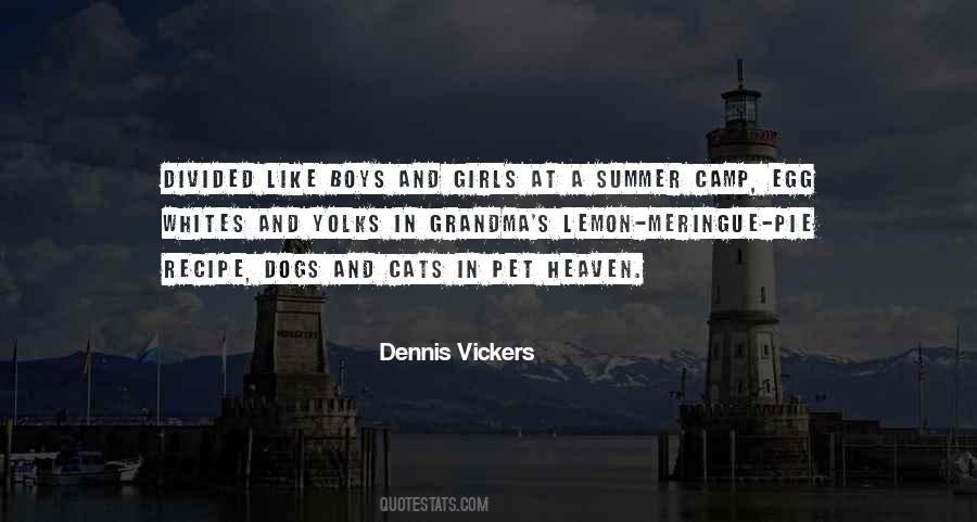 Dennis Vickers Quotes #1870736