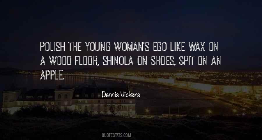 Dennis Vickers Quotes #296312