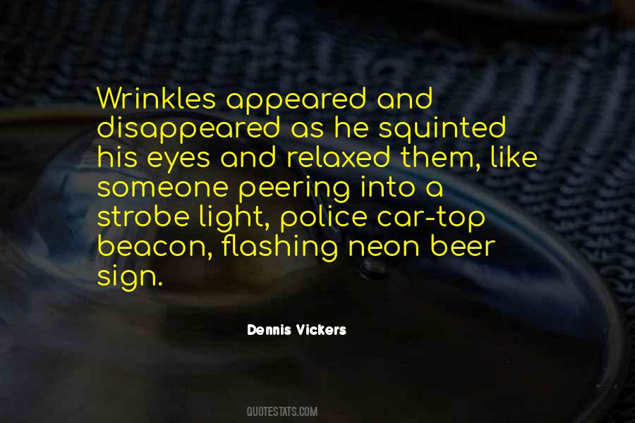 Dennis Vickers Quotes #529929