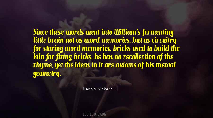 Dennis Vickers Quotes #835751
