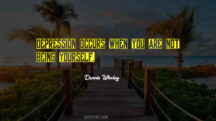Dennis Wholey Quotes #510142