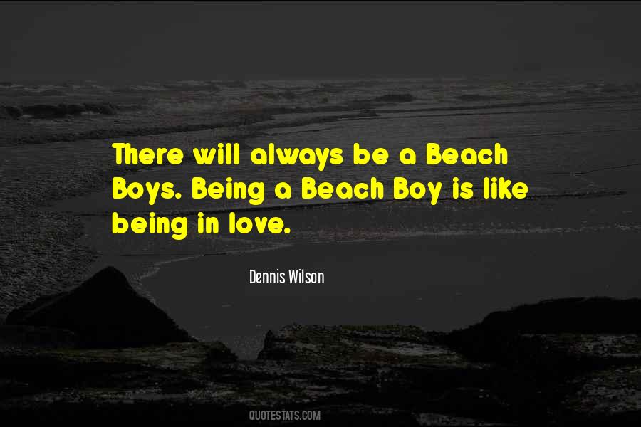 Dennis Wilson Quotes #1766176