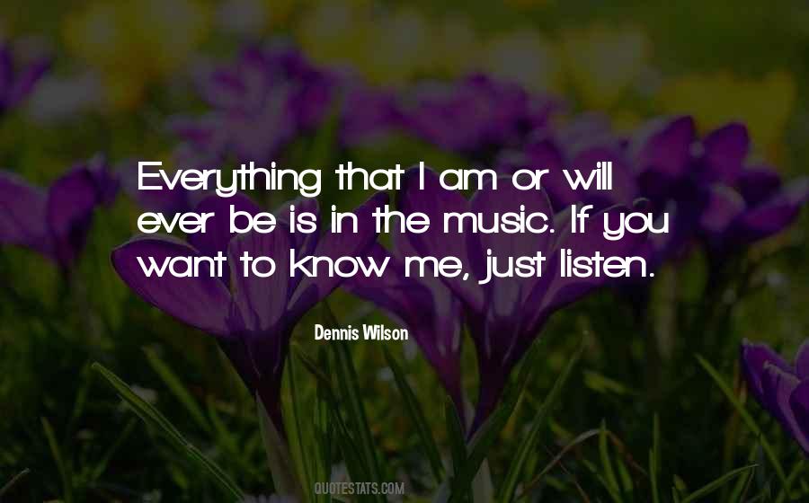 Dennis Wilson Quotes #971061