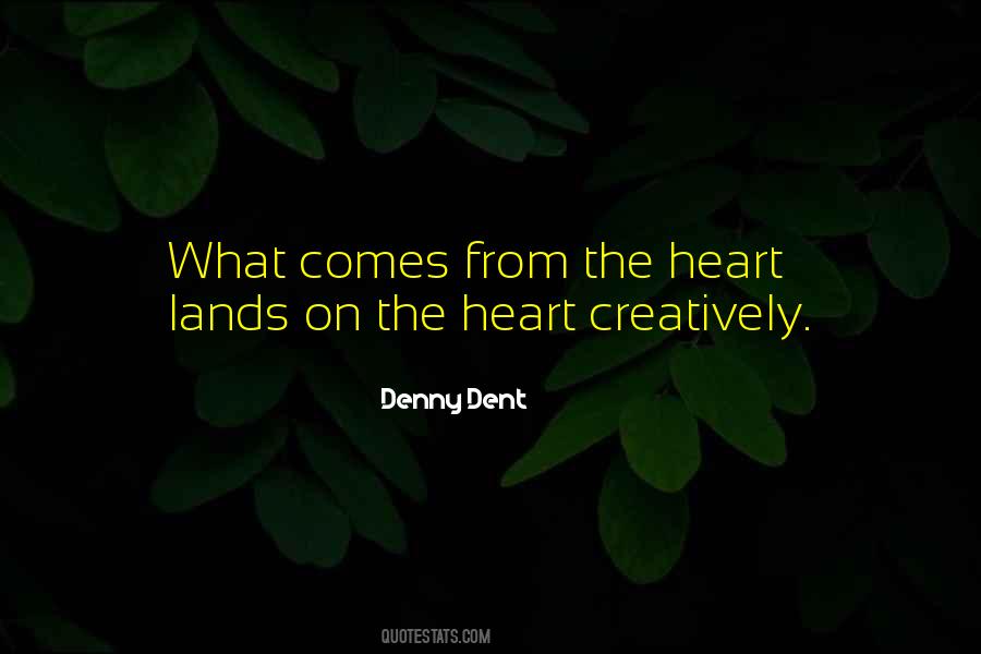 Denny Dent Quotes #835279