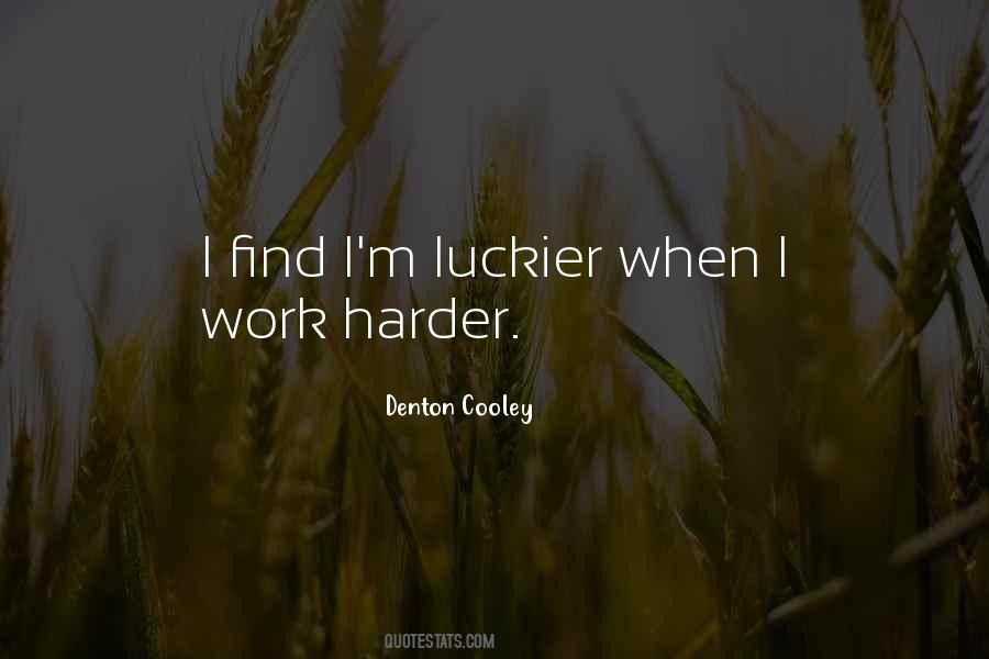 Denton Cooley Quotes #1835486