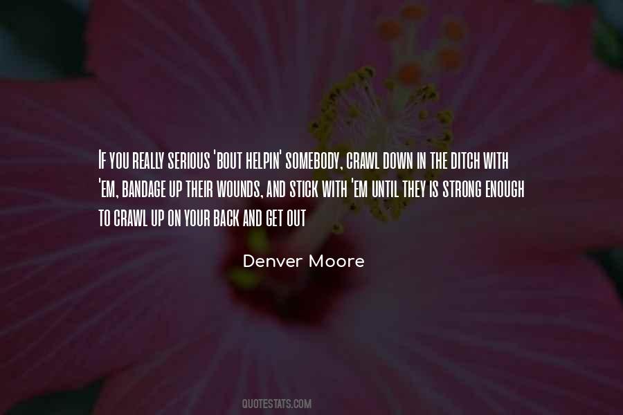 Denver Moore Quotes #1708998