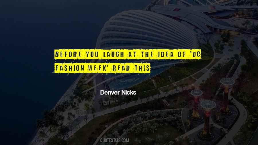 Denver Nicks Quotes #1090882