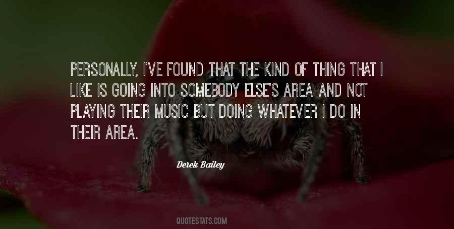 Derek Bailey Quotes #751