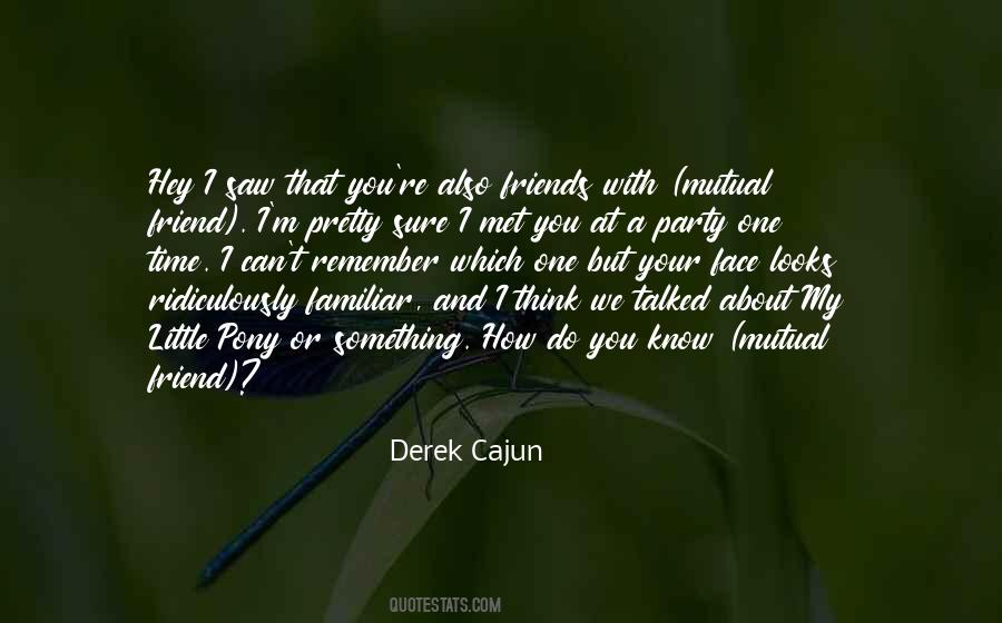 Derek Cajun Quotes #730246
